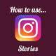 How to use Instagram Stories