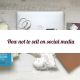 How not to sell on social media