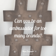 Can you be an ambassador for too many brands