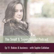Babies and business Sophie Callahan