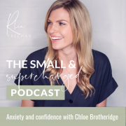 anxiety and confidence with chloe brotheridge