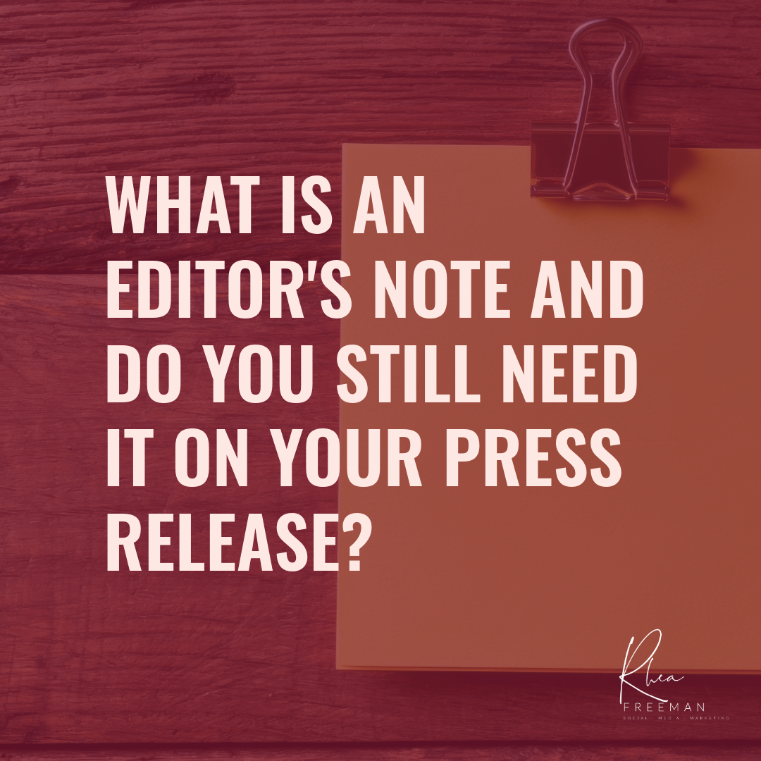 What Is an Editor's Note and Do You Still Need It on Your Press Release?